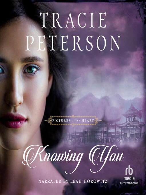 Title details for Knowing You by Tracie Peterson - Available